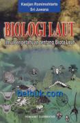 Biologi Laut: Ilmu Pengetahuan tentang Biota Laut